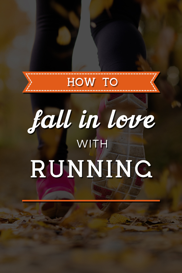 Fall in Love with Running - easy tips, fun gear