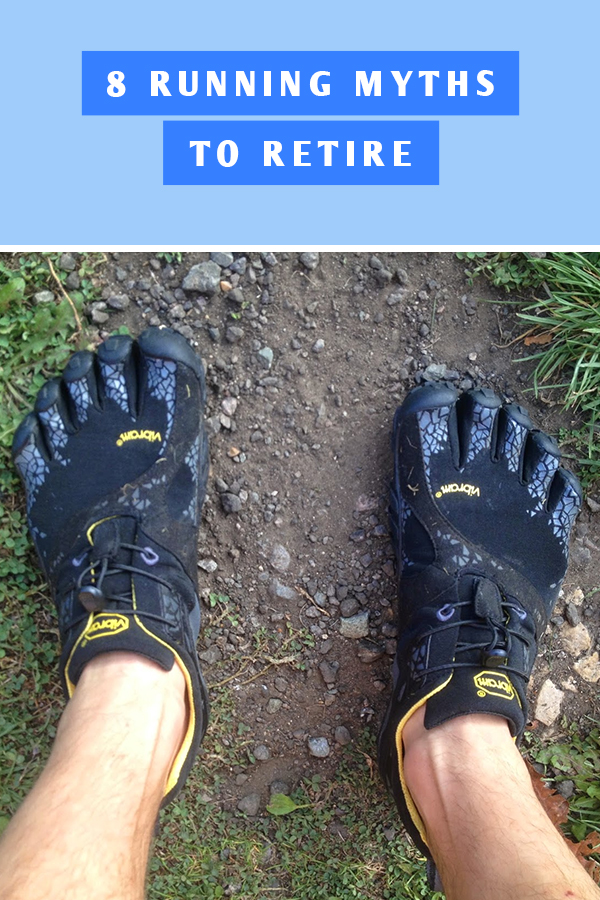 8 Running Myths to retire - is running bad for your kness, do you have to hit the wall or run barefoot?