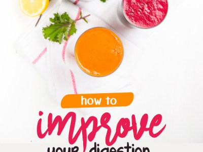 How to improve digestive health for better overall health, clearer skin and more energy