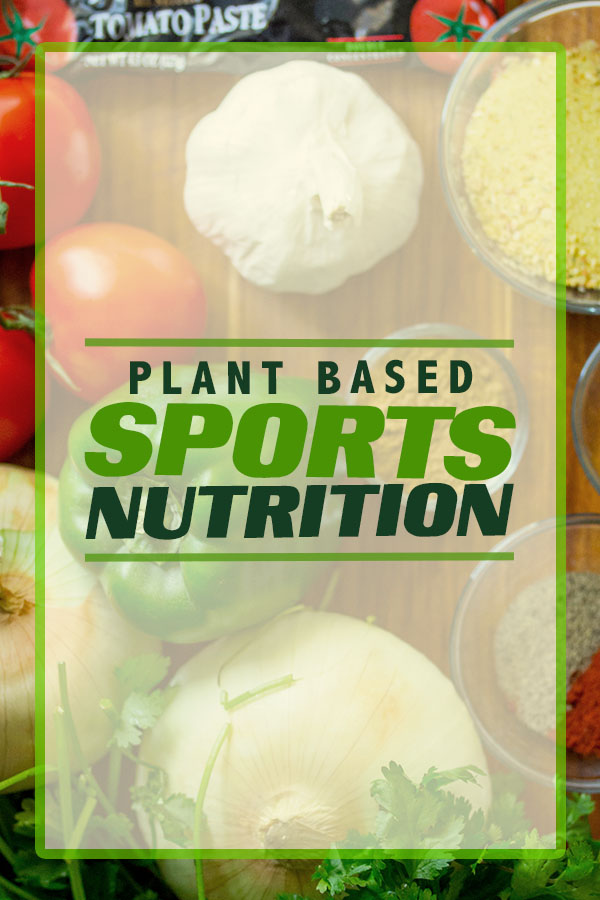 Plant Based Sports Nutrition - plant based recipe ideas
