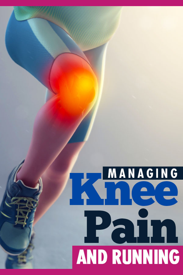 Tips, tricks and tools for managing knee pain while running - you don't have to live with it