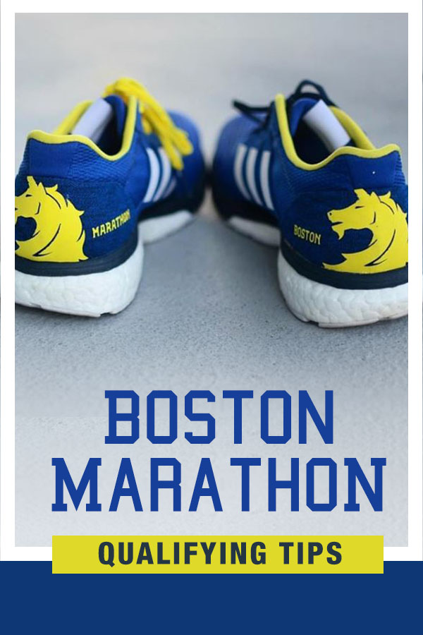 Boston Marathon Qualifying Tips