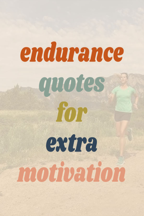 Endurance Quotes